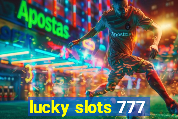 lucky slots 777